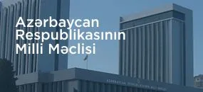 Azərbaycan Respublikasının Milli Məclisi